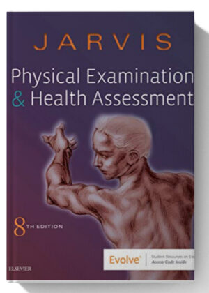 Physical Examination and Health Assessment 8th Edition