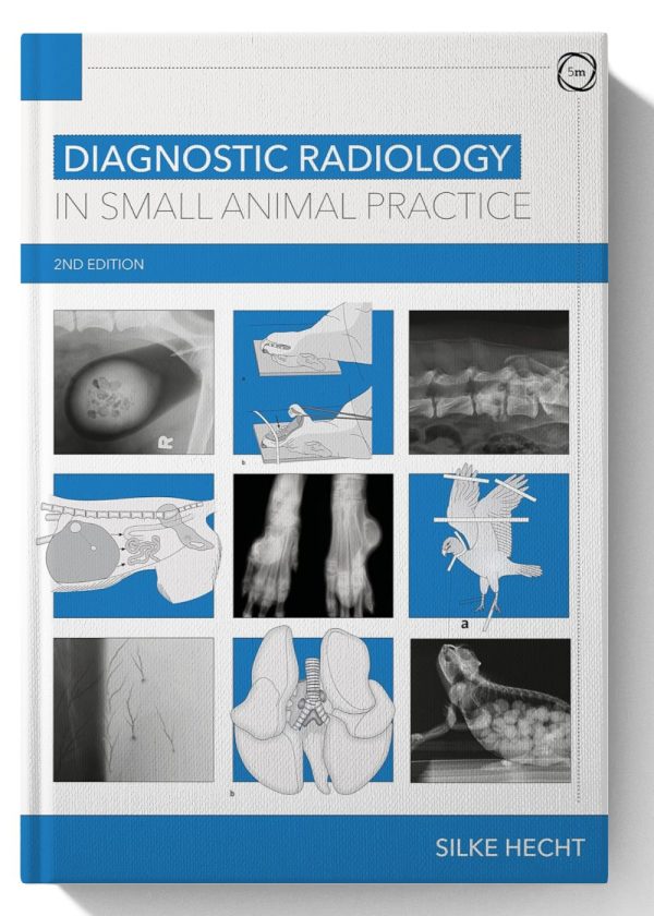 Diagnostic Radiology in Small Animal Practice 2nd Edition