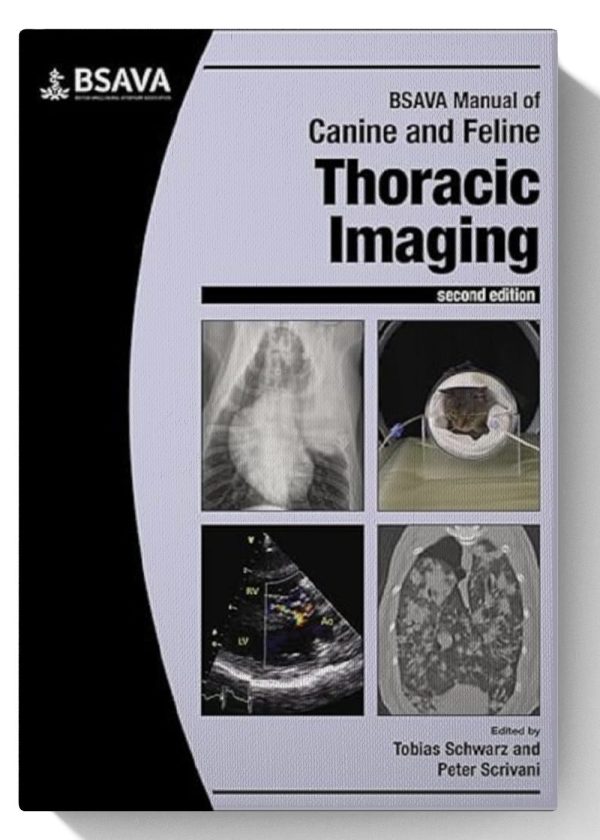 BSAVA Manual of Canine and Feline Thoracic Imaging, 2nd Edition